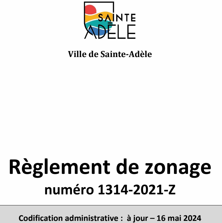 Règlement de zonage numéro 1314-2021-Z Codification administrative : à jour – 16 mai 2024 Ville de Sainte-Adèle