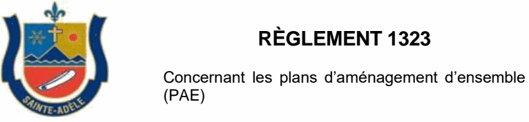 Concernant les plans d’aménagement d’ensemble (PAE) RÈGLEMENT 1323