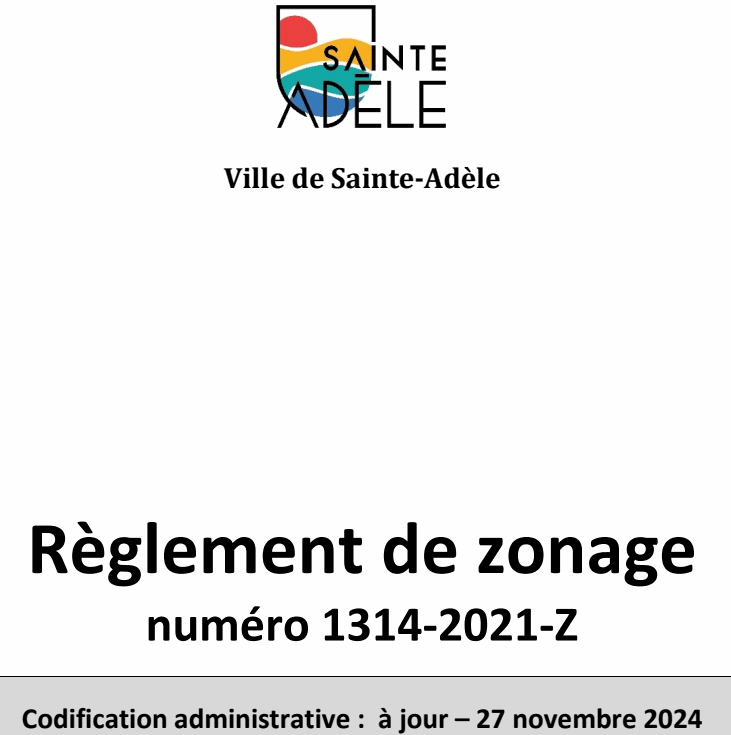 Règlement de zonage numéro 1314-2021-Z Codification administrative : à jour – 27 novembre 2024 Ville de Sainte-Adèle